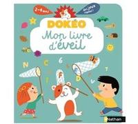 Mon livre d'éveil Dokéo Cécile Jugla (Auteur), Marion Piffaretti (Illustration)