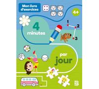 Mon livre d'exercices - 4 minutes par jour - Collectif - Le Ballon Eds - broché - Document jeunesse