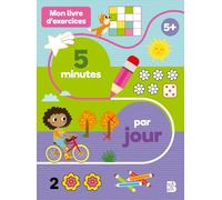 Mon livre d'exercices : 5 minutes par jour 5+