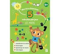 Mon livre d'exercices - 5 minutes par jour - Les maths Collectif (Auteur)