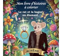 Mon livre d'histoires à colorier: Le rat et la bague en diamant
