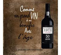 MON LIVRE D'OR D'ANNIVERSAIRE VINTAGE 50 ANS: Comme un grand VIN je me bonifie avec l'âge 60 pages , format carré 20,32 x 20,32 cm