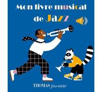 Mon livre musical de jazz: Livre sonore bébé dès 6 mois avec grandes piles AAA alcalines incluses