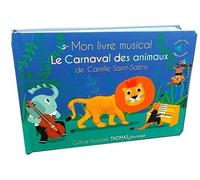 Mon livre musical Le carnaval des animaux