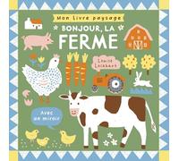 Mon livre paysage - Bonjour, la ferme