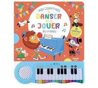 Mon livre piano - mes comptines à danser et à jouer au piano