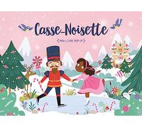 MON LIVRE POP-UP - CASSE NOISETTE