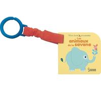 Larousse – Mon livre-poussette : Les animaux de la savane