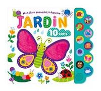 Mon livre sensoriel à écouter - Jardin - Collectif - 1 2 3 Soleil - cartonné - Album jeunesse