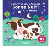 Mon livre son et lumière : Bonne nuit à la ferme Kasia Dudziuk (Illustration)