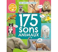 Mon livre sonore - 175 sons animaux