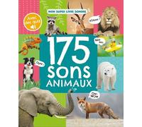 Mon livre sonore - 175 sons animaux - Collectif - 1 2 3 Soleil - cartonné - Document jeunesse