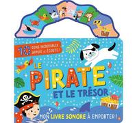 Mon livre sonore à emporter - Le pirate et le trésor - Louise Anglicas - 1 2 3 Soleil - cartonné - Album jeunesse