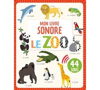 Mon livre sonore - Le zoo NE Izabella Markiewicz (Illustration)