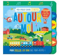 Mon livre sonore : Mon imagier sonore à tirettes : Autour de moi