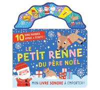 Mon livre sonore a emporter - le petit renne du père noël Louise Anglicas (Illustration)