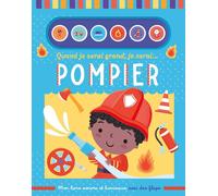 Mon livre sonore : quand je serai grand, je serai pompier