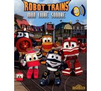 Mon Livre Sonore Robot Trains