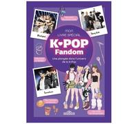 Mon Livre Spécial K-Pop Fandom - Une Plongée Dans L'univers K-Pop, De Bts À Kpop Demon Hunters