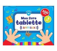 Mon livre tablette - animaux Collectif (Illustration)