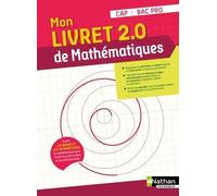 Mon livret 2.0 de Mathématiques - CAP/Bac Pro