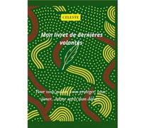 Mon livret de dernières volontés (wax) Celeste (Auteur)