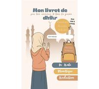 Mon livret de dhikr pour bien commencer et finir la journée Version fille - Sarah Wijabi - Wijabi Story - broché - Document jeunesse