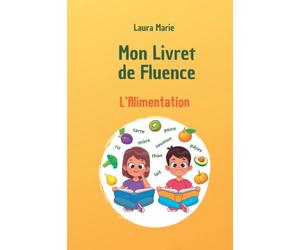 Mon livret de fluence: L'Alimentation