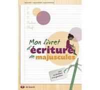 Mon livret d'écriture de majuscules 7ème édition - Gérard Fivet - De Boeck Education - broché - Scolaire / Universitaire
