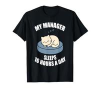 Mon Manager dort 16 Heures par Jour, Jeu de Mots Amusant T-Shirt