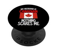 Mon Mari est Canadien Rien ne me Fait Peur Mari drôle PopSockets PopGrip Adhésif