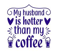 mon mari est plus chaud que mon café Stickers muraux 54.6x54.6cm Peinture murale artistique Bleu foncé