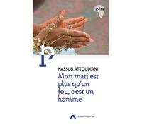 Mon mari est plus qu'un fou, c'est un homme - Nassur Attoumani - Project'iles - broché - Roman