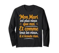 Mon Mari Est Plus Vieux Que Moi Humour Blague Couple Drôle Manche Longue