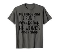 Mon mari et moi dirigeons un atelier, il travaille et je fais les courses T-Shirt