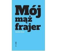 Mon mari l'imbécile - Wojciech Pestka (Buch auf Polnisch)