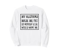 Mon Mari m'a Fait grossir en Disant : « Épouse, fête des mères » Sweatshirt