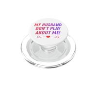 Mon Mari ne Joue Pas sur Moi, drôles de surnoms familiaux, Amour PopSockets PopGrip pour MagSafe