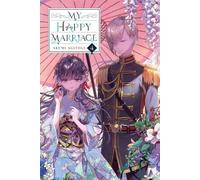Mon mariage heureux, Vol. 4 (light novel) (Mon mariage heureux, 4, Band 4)