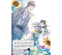 Mon mariage heureux. Volume 4