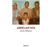 Mon Maroc Abdellah Taïa (Auteur)