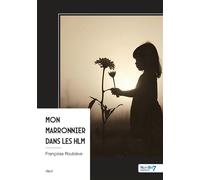 Mon marronnier dans les HLM - Françoise Roubiève - Nombre 7 - broché - Récit