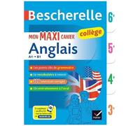 Mon Maxi Cahier Anglais 6e, 5e, 4e, 3e A1-B1
