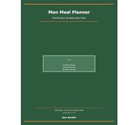 Mon Meal Planner : Planificateur de Repas: Menus Hebdomadaires, Listes de Courses & Recettes Favorites | 12 Mois | Grand Format 8.5x11