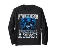 Mon médecin a Dit Que j'étais Morbidly A Beast Funny Alpha Wolf Meme Manche Longue