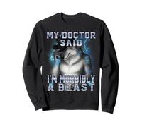 Mon médecin a Dit Que j'étais Un Loup-Garou morbide Sweatshirt