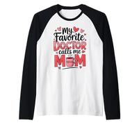 Mon médecin préféré m'appelle maman drôle de fête des mères Manche Raglan