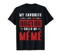 Mon médecin préféré m'appelle Meme Grandma T-Shirt