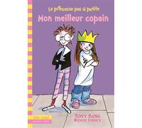Wendy Finney – La princesse pas si petite, tome 2 : Mon meilleur copain – Folio Cadet (Dès 7 ans)