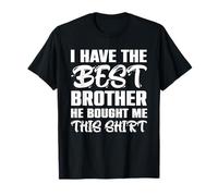 Mon meilleur frère m'a acheté ça T-Shirt